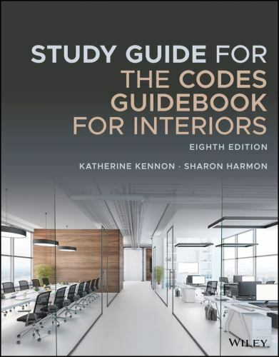 Study Guide for The Codes Guidebook for Interiors, 8th Edition, Kennon, Katherin