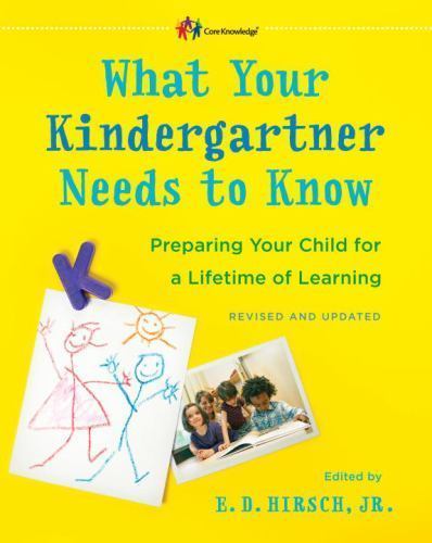 What Your Kindergartner Needs to Know; Revised and- 9780345543738, paperback, Jr