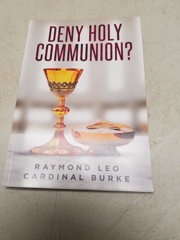 Deny Holy Communion by Cardinal Burke 2002 (V)