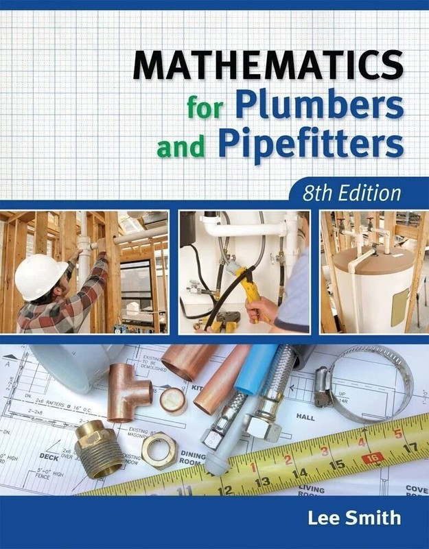 Mathematics for Plumbers and Pipefitters by Lee Smith, 8ed (English, Paperback) gallery