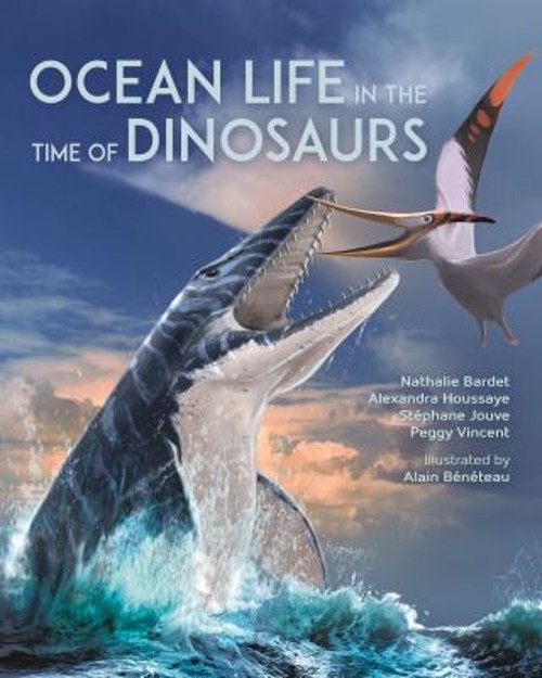 Ocean Life in the Time of Dinosaurs Hardcover