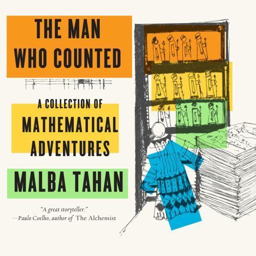Man Who Counted : A Collection of Mathematical Adventures, Paperback by Tahan…