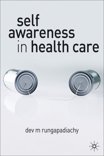 Self Awareness in Health Care: Engaging in Helping Relationships