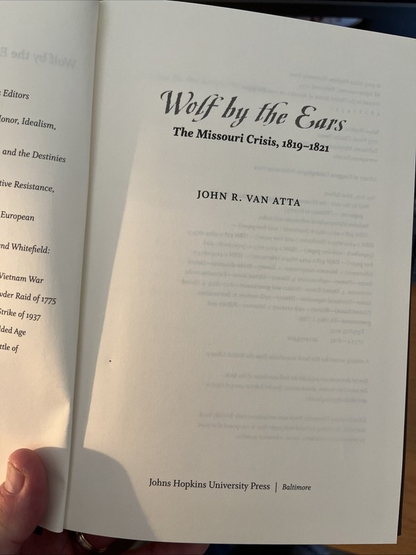 Wolf by the Ears: The Missouri Crisis, 1819–1821 (Witness to History), Van Atta,