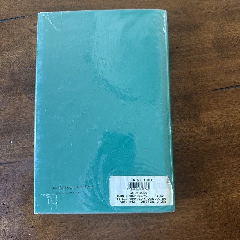 Community Schools and the State in Ming China Sarah Schneewind 2006 Hardback gallery