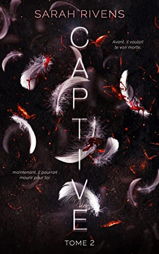 Captive – tome 2 by Sarah Rivens