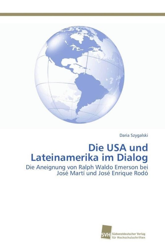 Die USA und Lateinamerika im Dialog: Die Aneignung von Ralph Waldo Emerson bei J