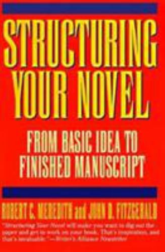 Structuring Your Novel: A Bestselling – 006273170X, Robert C Meredith, paperback