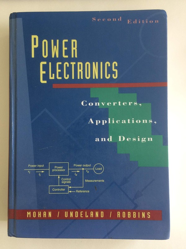 Power Electronics: Converters, Applications, and Design, 2nd Edition by Mohan