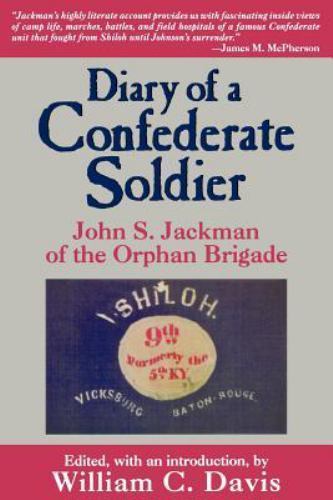 Diary of Confederate Soldier – Jackman, John S.