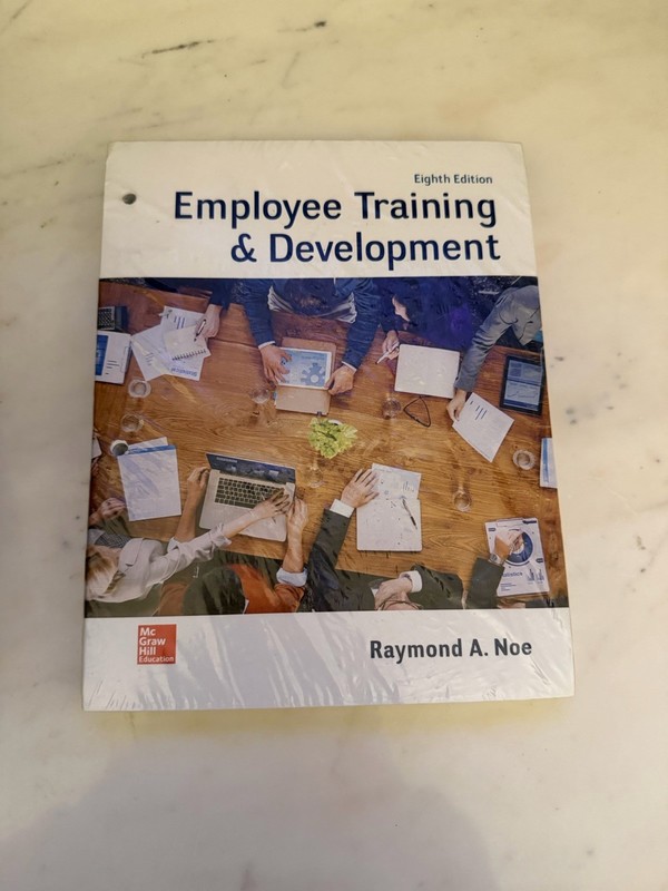 New- Raymond Noe Employee Training & Development Eight Edition- Shrink Wrapped