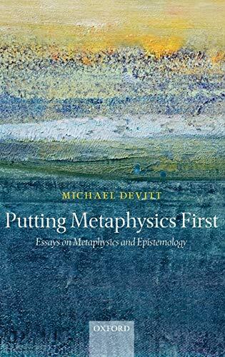 PUTTING METAPHYSICS FIRST C by Devitt New 9780199280803 Fast Free Shipping-,