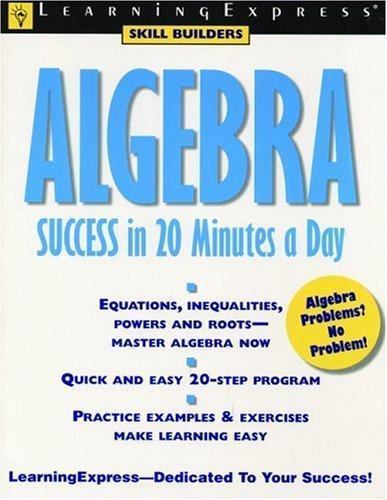 Algebra Success in 20 Minutes a Day; Learning- paperback, Editors, 9781576852767