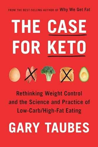 The Case for Keto: Rethinking Weight – Hardcover, by Taubes Gary – Very Good z