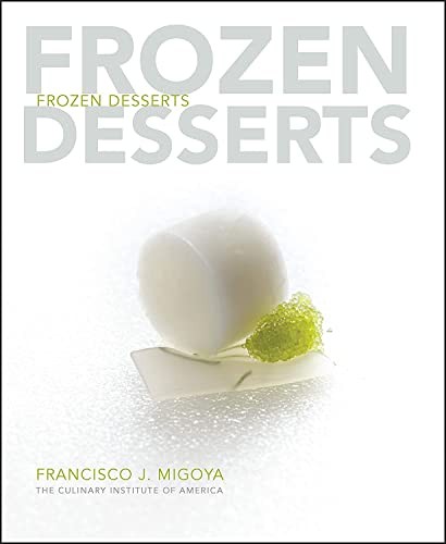Frozen Desserts Migoya, Francisco J. hardcover Very Good