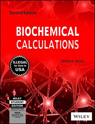 BIOCHEMICAL CALCULATIONS By Wiley India & Wiley India *Excellent Condition*