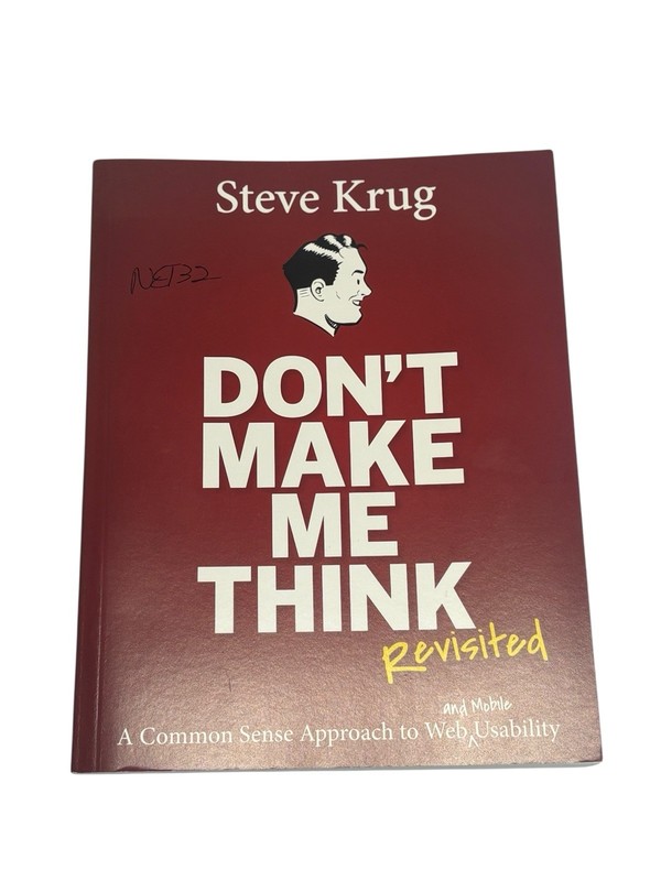 Voices That Matter Ser.: Don’t Make Me Think, Revisited : A Common Sense…