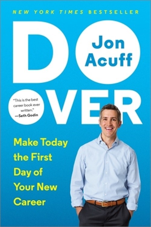 Do Over: Make Today the First Day of Your New Career (Paperback or Softback)