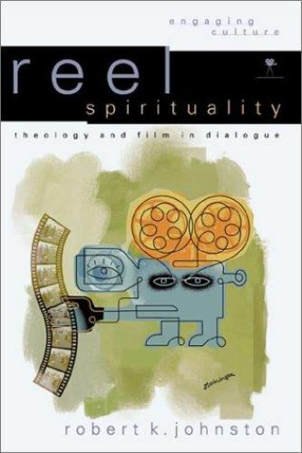 Reel Spirituality: Theology and Film in Dial- paperback, 9780801022418, Johnston