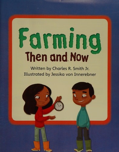 FARMING THEN & NOW (PAPERBACK) COPYRIGHT 2016 by Scott Foresman, Good Book
