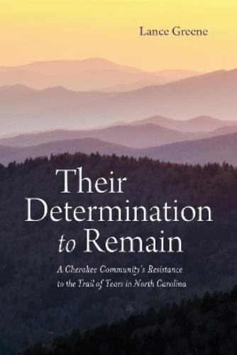 Lance Greene Their Determination to Remain (Paperback) (UK IMPORT)