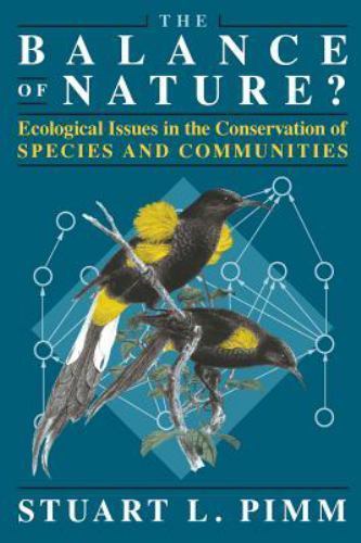 The Balance of Nature?: Ecological Issues in the Conservation of Species and…