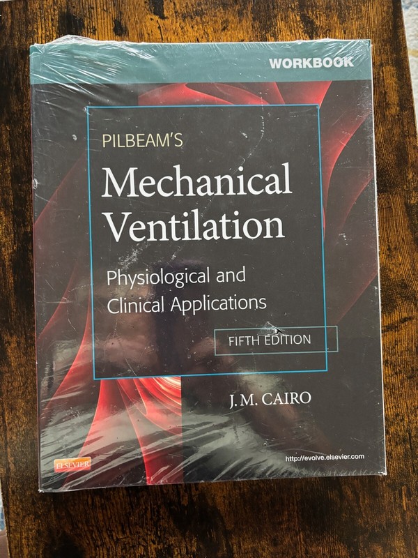 WORKBOOK FOR PILBEAM’S MECHANICAL VENTILATION: Fifth Edition NEW SEALED