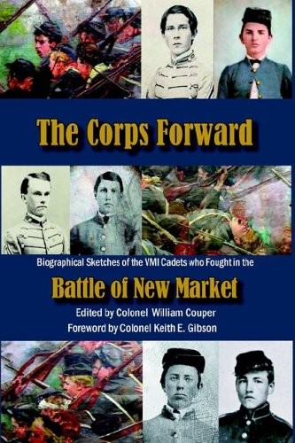 THE CORPS FORWARD By William Couper Keith E. Gibson (editor) Excellent Condition