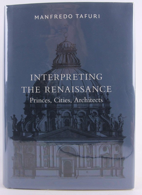 Interpreting the Renaissance: Princes, Cities, Architects