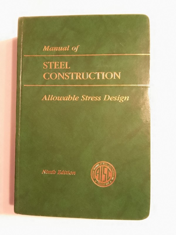 AISC Manual of Steel Construction: Allowable Stress Design 9th Edition, ASD 1989