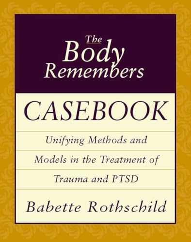 The Body Remembers Casebook: – Paperback, by Rothschild MSW LCSW – Very Good x