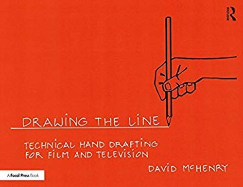 Drawing the Line: Technical Hand Drafting for Film and Television