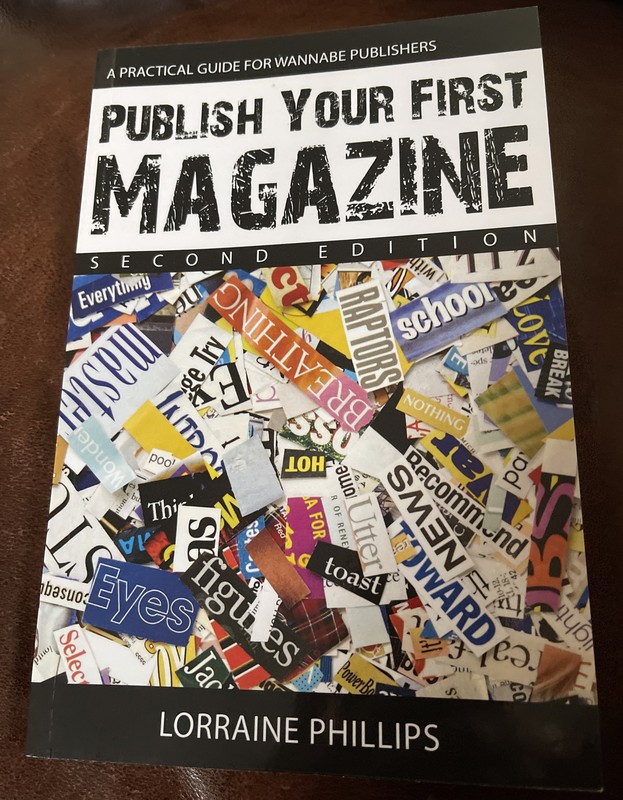 Publish Your First Magazine A Practical Guide For Wannabe Publishers 2nd edition
