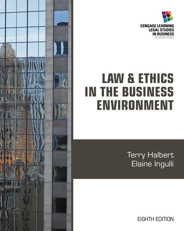 Law & Ethics in the Business Environment (Cengage Learning Legal Studies in …