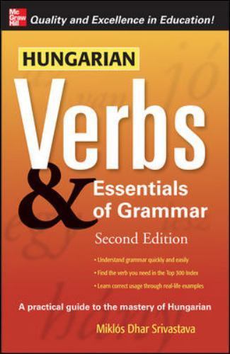 Miklos Torkenczy Hungarian Verbs & Essentials of Grammar 2E. (Paperback)
