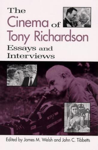 Cinema of Tony Richardson : Essays and Interviews, Paperback by Welsh, James …