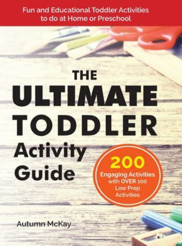 The Ultimate Toddler Activity Guide: Fun & Educational Toddler Activities to do