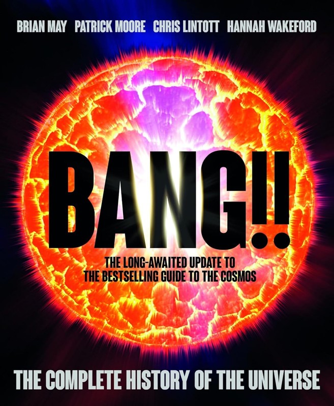 Bang!! 2: The Complete History of the Universe by Brian May