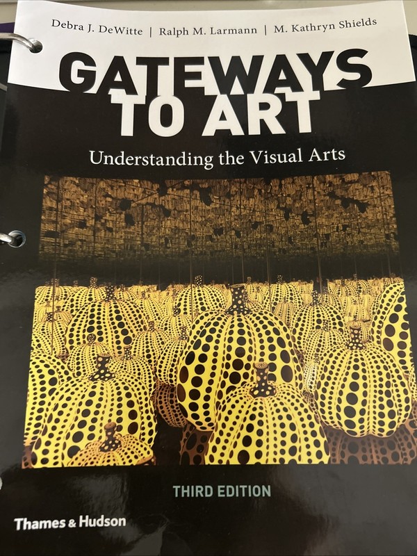 Gateways to Art: Understanding the Visual 3rd Edition