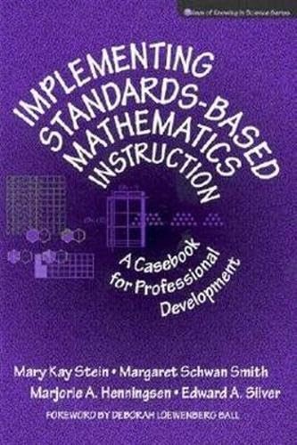 Implementing Standards-Based Mathematics Instruction: A Casebook for Profess…