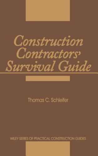 Wiley Series of Practical Construction Guides: Construction Contractors’ …