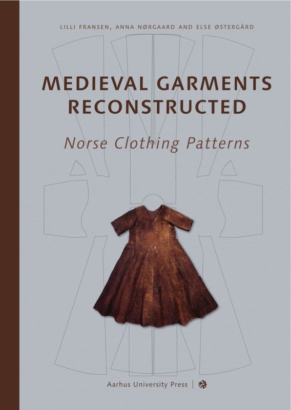 Medieval Garments Reconstructed: Norse Clothing Patterns Paperback