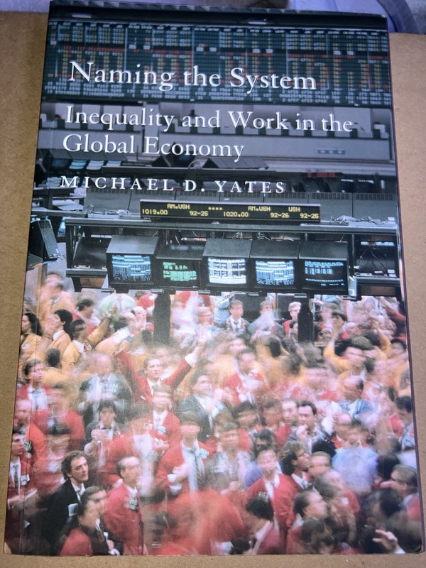 Michael Yates Naming the System (Paperback) (UK IMPORT)
