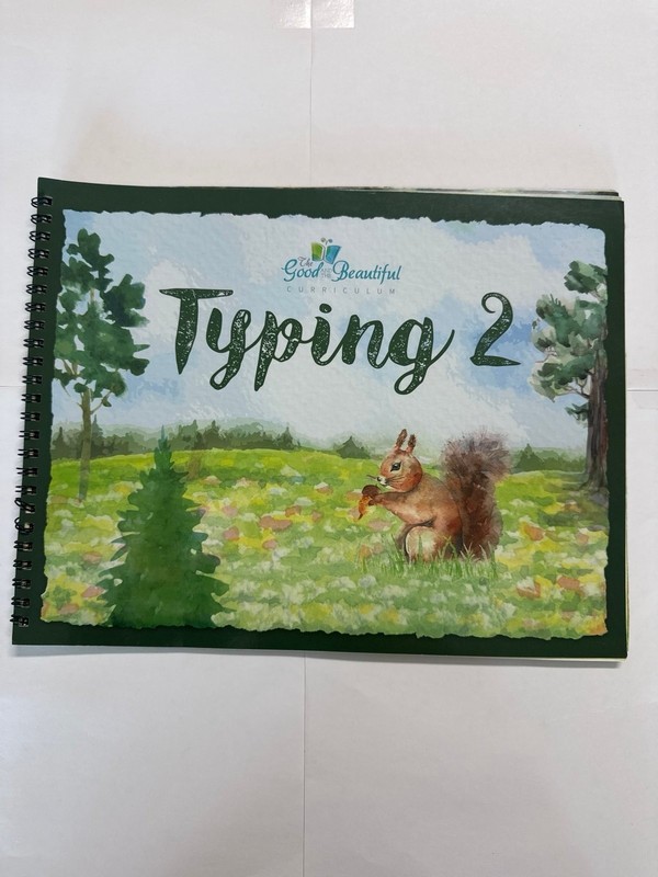 Typing 2 spiral bound student book 2018 the good and the beautiful text homescho