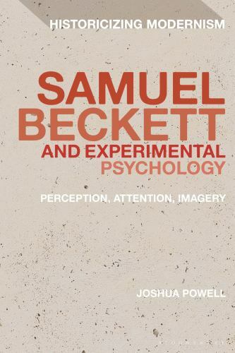 Samuel Beckett and Experimental Psychology: Perception, Attention, Imagery (Hist