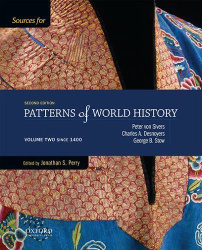 Sources for Patterns of World History: Volume Two Since 1400 by
