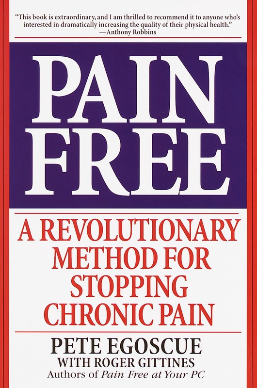 Pain Free: A Revolutionary Method for Stopping Chronic Pain – paperback Egos…