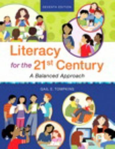 Literacy for the 21st Century : A Balanced Approach by Gail E. Tompkins…