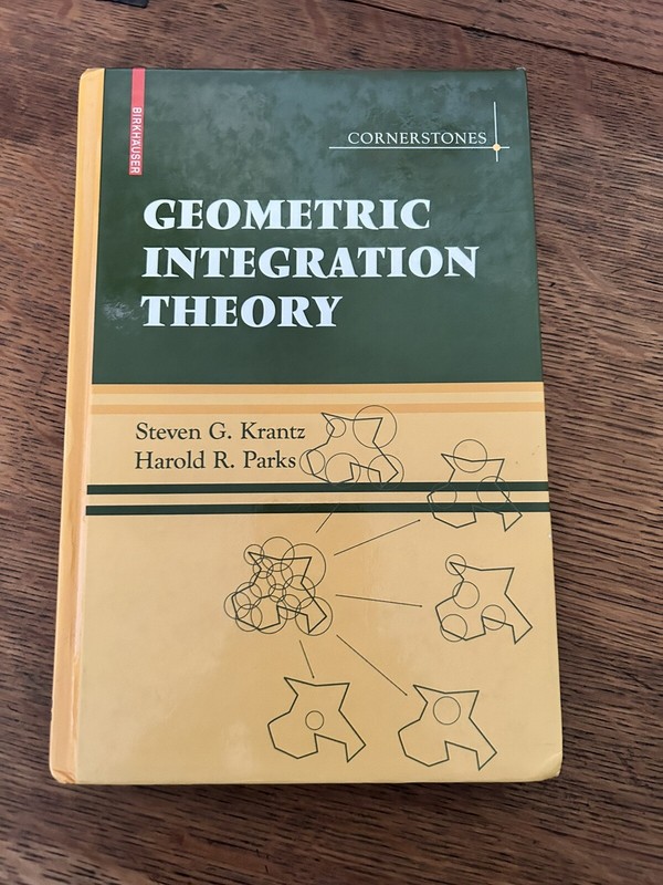 Geometric Integration Theory by Harold Parks, Steven Krantz 9780817646769 HC VG+