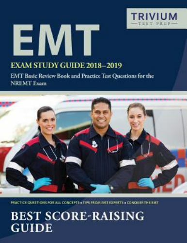 EMT Exam Study Guide 2018-2019: EMT Basic Review Book and Practice Test Questio